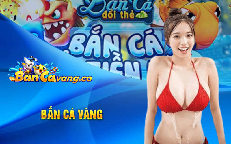 ban-ca-vang